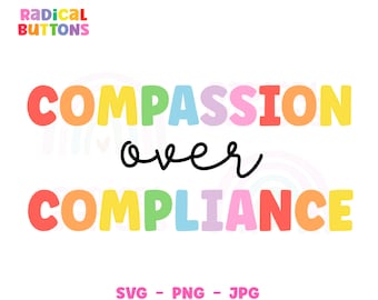 Neurodiversity SVG PNG JPG, Compassion Over Compliance Svg, Special Needs Mom Svg, Education Teacher Svg, Autism Svg, Cricut file