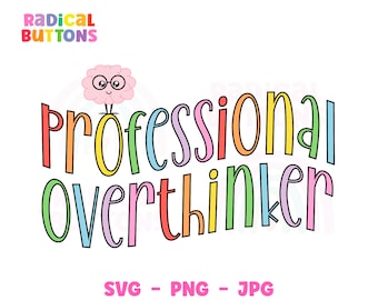 Professional overthinker SVG PNG JPG, Mental health Svg, Funny mental health Svg, Therapy Svg, Anxiety Svg, Therapist Svg Files