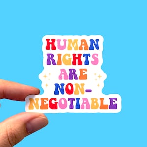 Human rights are non-negotiable | Social justice sticker | Retro stickers | Feminist sticker | Die-cut sticker | Laptop sticker
