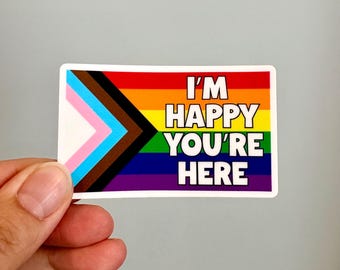 Pride vinyl sticker, Trans rights sticker, Water bottle sticker, Ally sticker, Pride sticker, Waterproof sticker, I’m happy you’re here
