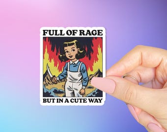 Feminine rage sticker, Laptop sticker, Social justice sticker, Funny sticker