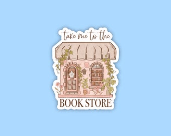 Take me to the bookstore, Bookish Sticker, Book sticker, Smut reader, Bookish Sticker, Tablet sticker, Booktok sticker