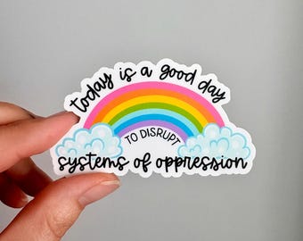 Disrupt systems of oppression bumper sticker, Social justice sticker, Waterproof sticker