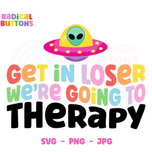 Mental health SVG PNG JPG, Therapy Svg Png Jpg, Therapist Svg, Funny mental health Svg, Anxiety Svg, Alien Svg, Therapy Digital download