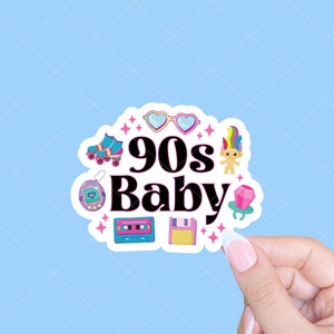 90s baby sticker, 90s sticker, 90s nostalgia sticker, Millennial Sticker, Geriatric Millennial Y2K Laptop Sticker, 1990s nostalgia sticker