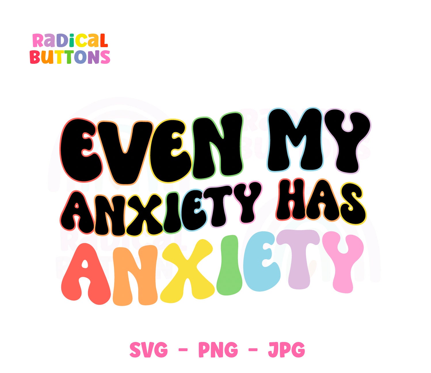Even My Anxiety Has Anxiety SVG PNG JPG Mental Health Svg Etsy