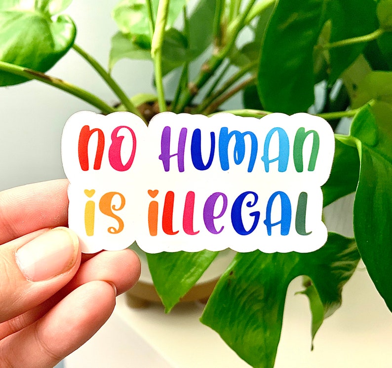 No human is illegal sticker, Social justice sticker, Human rights sticker, Laptop sticker, Anti-Religion sticker, No one is illegal image 2