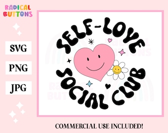 Self-Love Social Club SVG PNG Archivo, Retro Svg, Estética de moda, Diseño de salud mental para camisa, Self love Svg, Cute Svg, Uso comercial