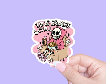 True crimes and chill, True crime sticker, True crime lover, Laptop sticker, Book sticker, Reader sticker, Crime novels