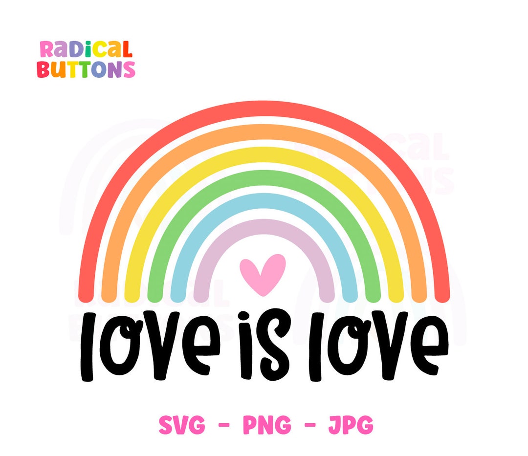 Love is Love Svg, Pride Rainbow Svg, Pride Svg, Equality Svg, Svg File ...