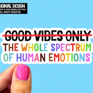 Not just good vibes sticker The whole spectrum of human emotions Mental health sticker Laptop sticker All the vibes Phone sticker image 1