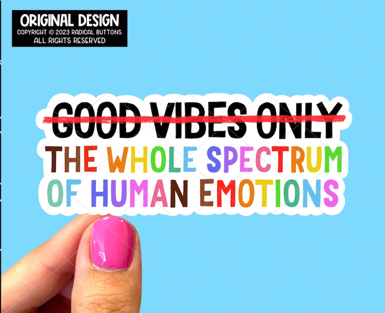 Not just good vibes sticker The whole spectrum of human emotions Mental health sticker Laptop sticker All the vibes Phone sticker image 1