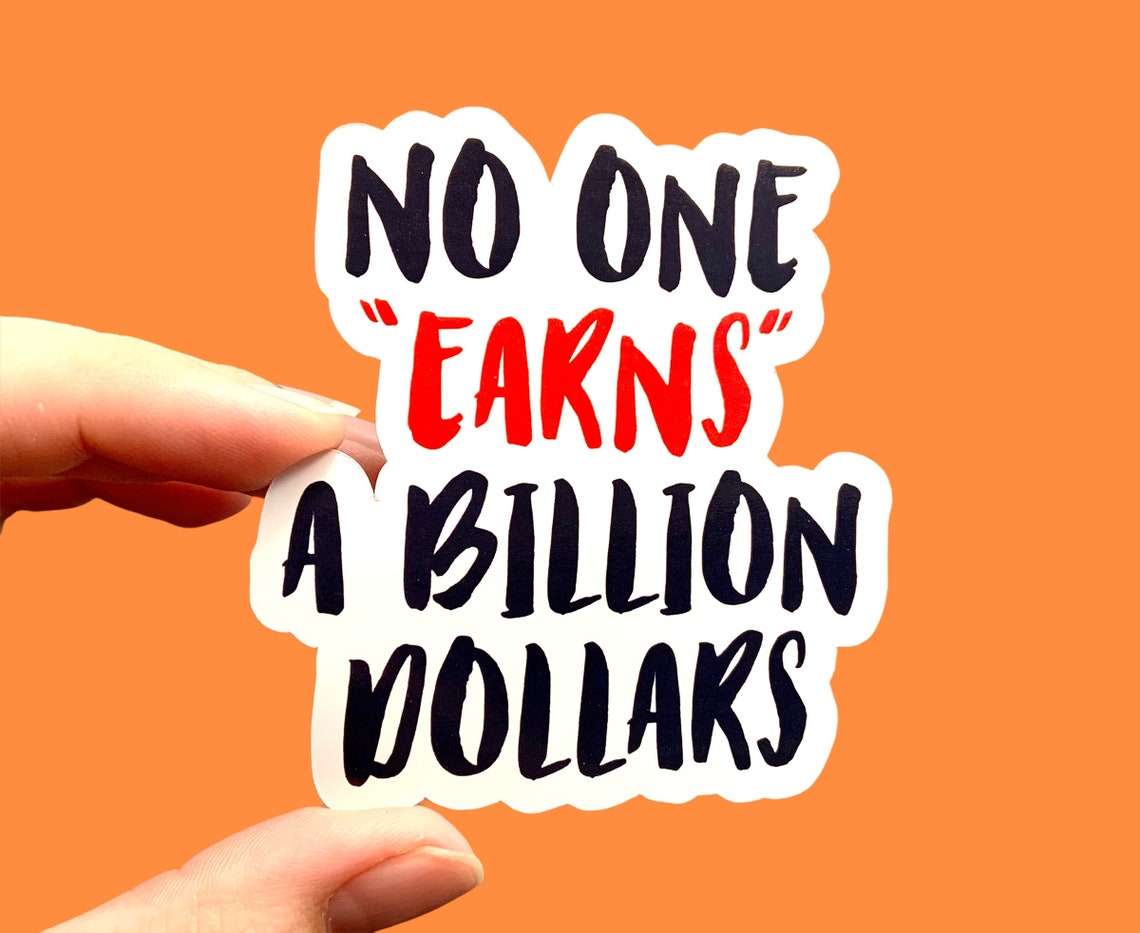 No one earns a billion dollars pack of 3 or 5 stickers / Etsy