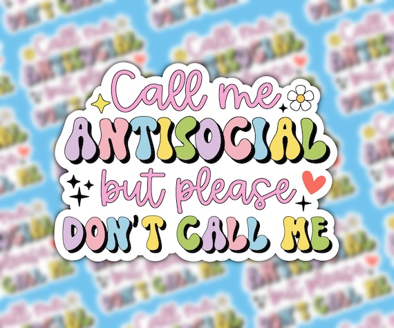 Antisocial Sticker, Introvert sticker, Groovy sticker, Trendy sticker, Sticker for introverts, Gift for her, Gift for him, Funny sticker
