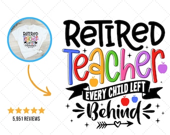 Funny Retired Svg, Gift for Teacher, Retirement Gift Svg, Retired Shirt Svg