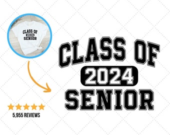Class of 2024 Svg, High School Senior, Senior Class of 2024, Senior Cut File