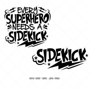 Every Super Hero Needs a Sidekick, Gift for Nieces, Big Brother Svg, Big Bro To Be, Big Brother To Be