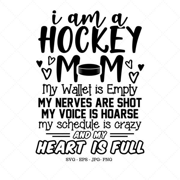 Hockey Mom Svg, Hockey Svg, I am a Hockey Mom, Love Hockey, Hockey Decal, Travel Mug Decal, Hockey Mom Shirt