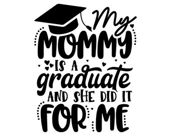 Download Mommy Graduated Etsy