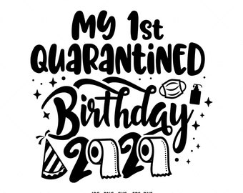 Download Download Free Svg Quarantine Birthday for Cricut ...