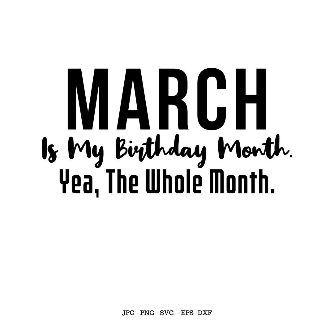 March Birthday Gift, March Birthday, Birthday Shirt, Birthday Shirt Svg