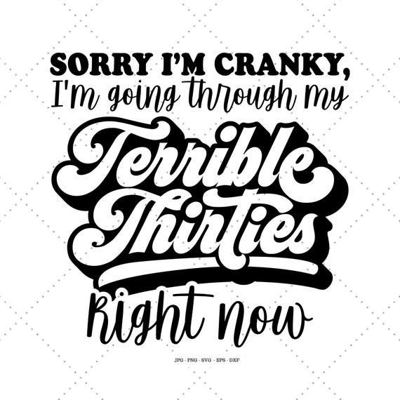 Funny Mom Png, Thirties, Thirty Birthday, Funny Humor Quote, 30 Birthday Gift, 30th Birthday Png