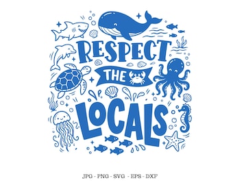 Respect The Locals, Ocean Life Svg, Climate Change