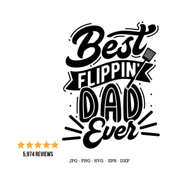 Best Flippin Dad Svg, Funny Gift for Dad, Funny Gift for Dad