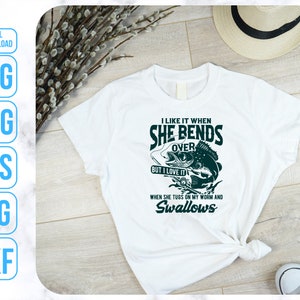 I Like When She, Bends Over Svg, Fisherman Gift, Funny Fisherman Svg image 3