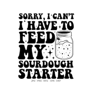 Masa madre SVG, panadero SVG, regalo para panadero, camiseta de cocina SVG