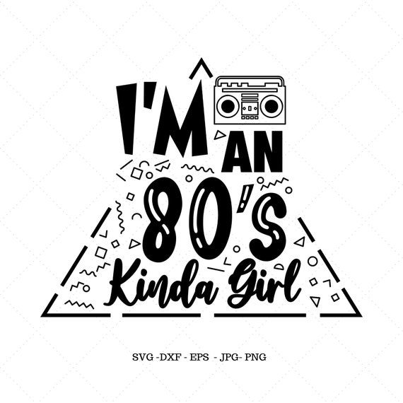 80s Svg 80 S Party 80s Music I Love The 80 S Etsy