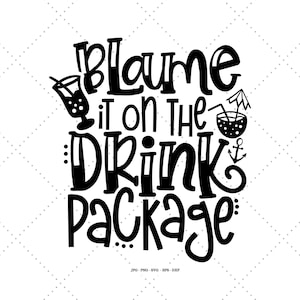 Könnte beinhalten: Schwarzweißes Grafikdesign mit dem Text "Blame it on the Drink Package". Die Grafik enthält ein Cocktailglas und eine Kokosnuss mit einem Strohhalm und einem Anker.