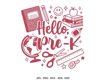 First Day of School,  Hello Pre-K Svg, School Shirt Design