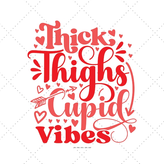 Thick Thighs Cupid Vibes Svg, Baby Love, Valentines Toddler, Funny Love Png, Cupid Svg