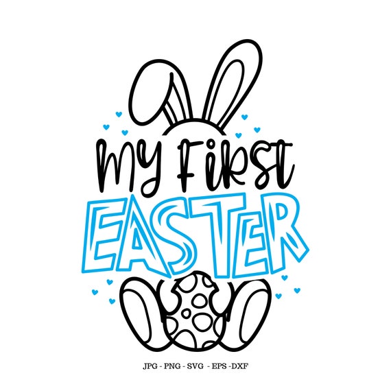 Download My 1st Easter My First Easter 1st Easter Svg Baby First Etsy