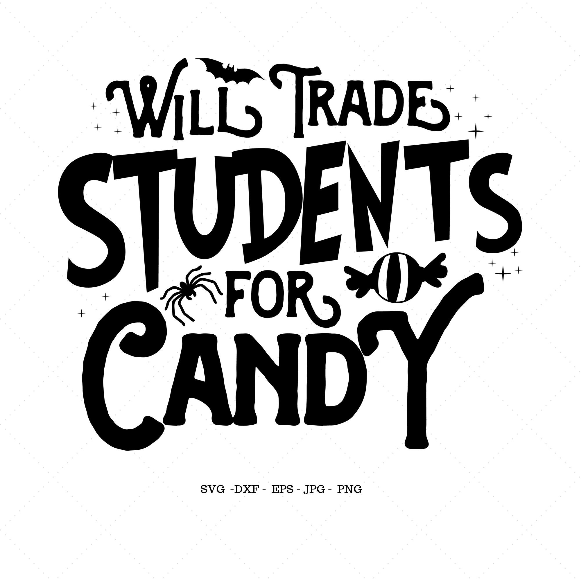 Download Halloween Teacher Svg Will Trade Students For Candy First Etsy