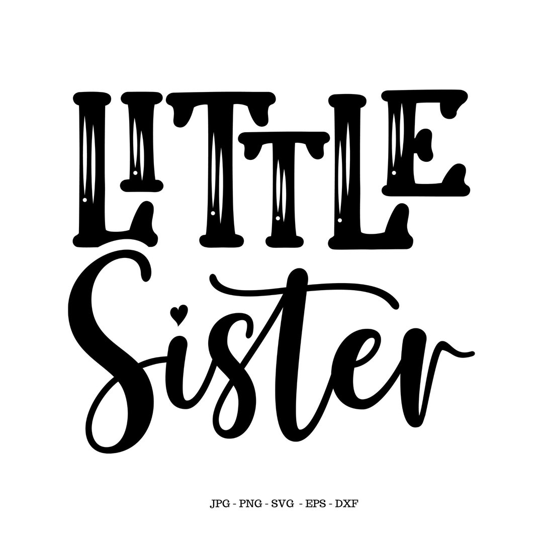 Little Sister Svg, Sibling Gift, Little Sis Svg, Little Sister Shirt