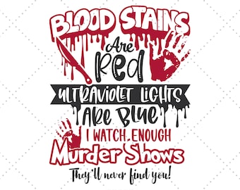 True Crime Png, True Crime Svg, Murder Svg, True Crime Gifts, Blood is Red