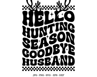 Funny Husband Svg, Funny Quote Svg, Hunting Shirt Svg, Deer Season Svg