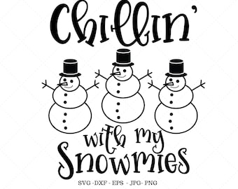 Natale divertente, Camicia natalizia Svg, Snowmies, Camicia pupazzo di neve, Pupazzo di neve Svg, Camicia natalizia, Camicia sarcastica, Chillin con