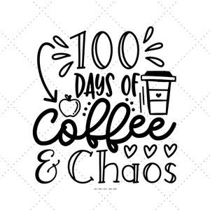 May include: Black and white graphic text that reads "100 Days of Coffee & Chaos" with a stylized coffee cup and apple illustration.
