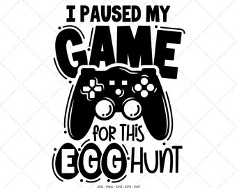 Easter Egg Hunt, Kids Easter Svg, Boys Easter Gift, Funny Gammer, Present for Gammer, Game Lover