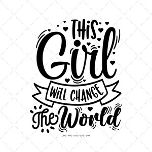 Change The World Svg, High School Grad, cadeau voor leraren, cadeau voor dochter