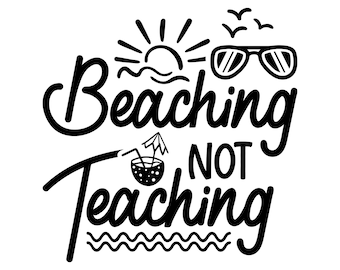 Teacher Shirt Svg, Last Day of School, Summer Teacher
