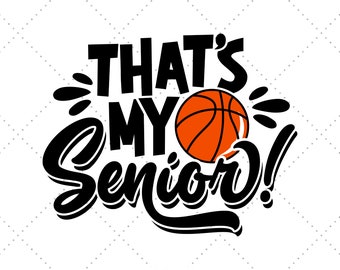 Senior Basketball Mom Svg, Basketball Svg, Senior Mom Svg, Basketball Family, Basketball Mom