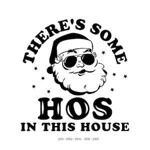 Volwassen Svg, Ho's, kerstfeest, grappige Santa Svg, Png Design, sarcastische kerst, voor vrouwen, Ho Ho Ho