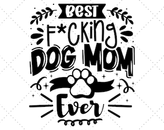 Dog Gifts for People, Dog Gift Svg, Best Dog Mom, Gift From Dog, Dog Mother, To Mom From The Dog