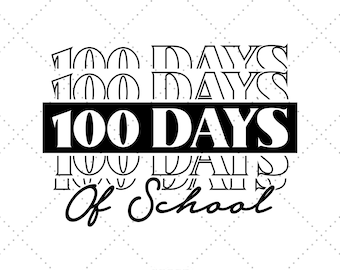 100 Day Shirt Svg, School Svg, Boys School Svg, Girls School Svg, 100th Day of