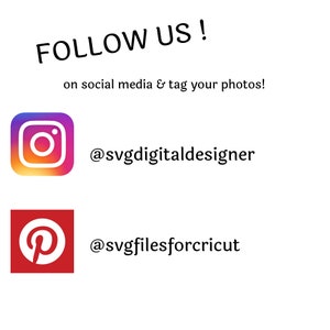 May include: Follow us on social media and tag your photos! Instagram logo with the handle @svgdigitaldesigner and Pinterest logo with the handle @svgfilesforcricut.
