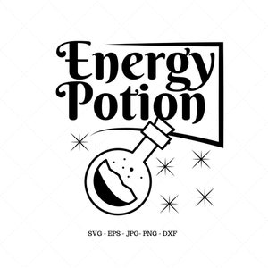 May include: Black and white illustration of a potion bottle with stars and the text "Energy Potion".